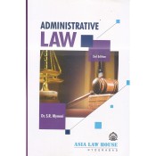Asia Law House's Administrative Law by Dr. S. R. Myneni For Law Students